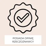 Bezpieczeństwo potwierdzone opinią rzeczoznawcy